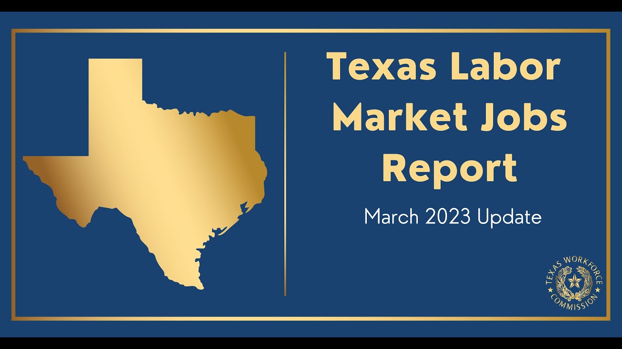 Texas Labor Market Jobs Report March 2023 YouTube