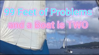 99 Feet of Problems and a Boat is TWO! what happened to SandBox and Another Adventure...
