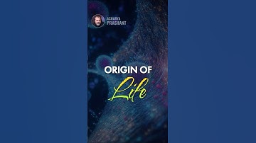 Origin of Life || Acharya Prashant