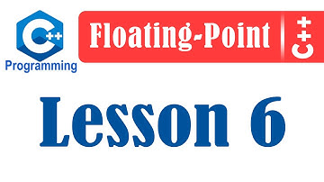 Advanced C++ | Floating Point | Lesson 6
