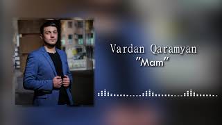 Vardan Qaramyan- // MAM // ( Cover- Gor Yepremyan & Sargis Avetisyan)