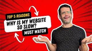 Why is my website so slow? Top 5 reasons