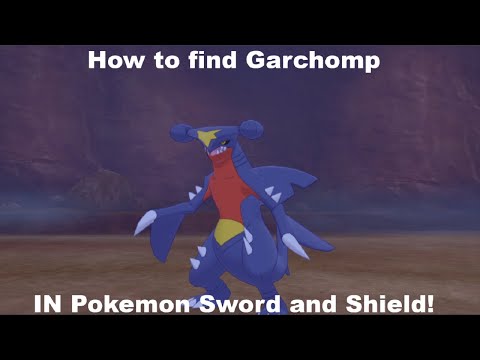 How to find Garchomp in Pokemon Sword and Shield!