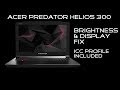 Acer Predator Helios 300 - Display/Brightness Fix - ICC Profile