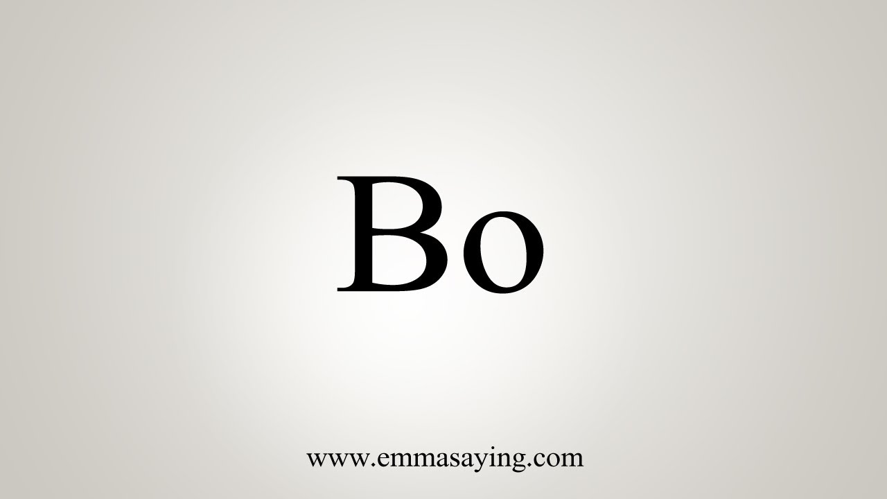 How To Say Bo