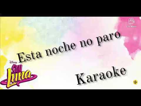 Soy Luna 3 - Esta noche no paro (Instrumental/Karaoke)