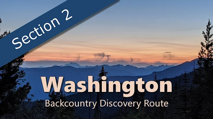 Washington Backcountry Discovery Route - Section 2