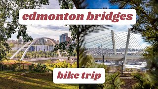 Biking from Tawatinâ to Walterdale Bridge | Edmonton, Canada