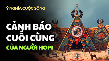 Lời Tiên Tri Hopi Cổ Xưa: Ngày Tận Thế Hay Một Sự Khởi Đầu Mới?