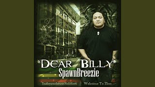 Video thumbnail of "Spawnbreezie - Dear Billy"