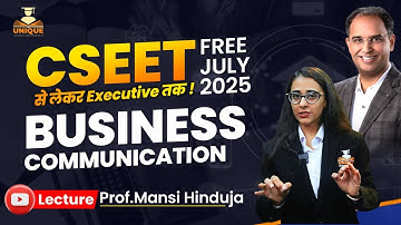 BUSINESS COMMUNICATION LECTURE 3  | FREE CSEET VIDEO LECTURES | CSEET JULY 2025