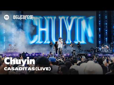 Chuyin "Casaditas" (LIVE) at Spotify x Belicofest