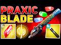The Praxic Blade is here (It's CRAZY) | Destiny 2 Renegades