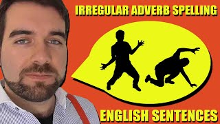 Irregular Adverb Spelling in English Writing