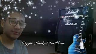 Digta_Hatiku Memilihmu (Cover )