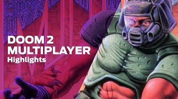 Stream Highllights: Doom 2 Multiplayer