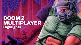 Stream Highllights: Doom 2 Multiplayer