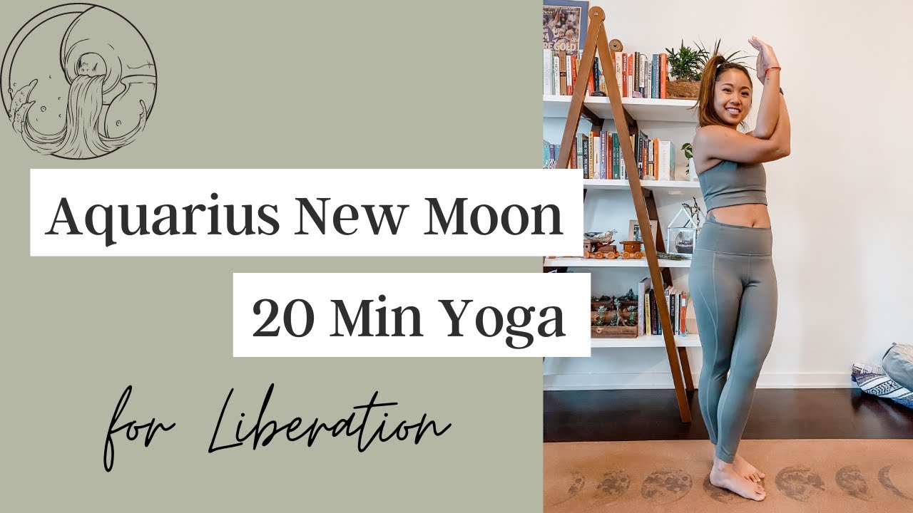 Aquarius New Moon Yoga for Liberation I 20 Min Practice
