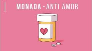 ANTI AMOR - MONADA VIDEO LYRIC CON LETRA