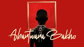 Dj Maphorisa Xduppy U0026 Kabza  Ft Young Stunna Thatohatsi U0026 Nkosazana  Abantwana Bakho s