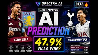 SPECTRA AI Prediction: Aston Villa vs Tottenham 🔥 AI Match Analysis, Odds &amp; Probabilities (2026)