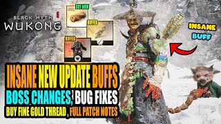 Black Myth Wukong - Insane Buffs, Boss Adjustments? You Can Buy Fine Gold THREAD! New Update & Fixes