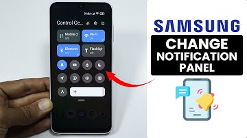How to Change Samsung Notification Panel - Customize Quick Panel Settings
