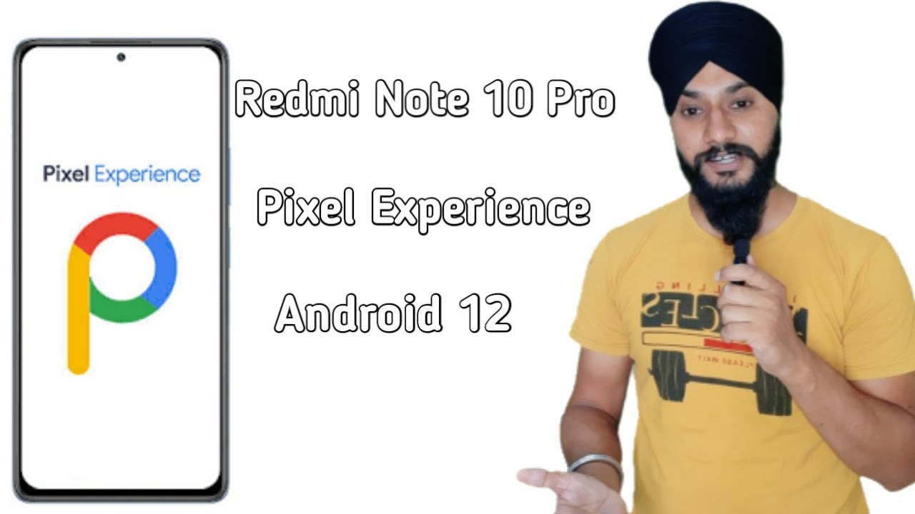 Pixel Experience ROM Redmi Note 10 Pro || Redmi note 10 pro Google ...