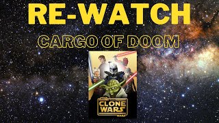 Re-Watch: Cargo of Doom