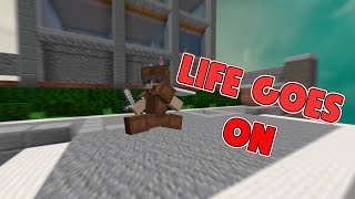 Life goes on - a hypixel bridge montage