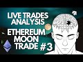 ETHEREUM LIVE TRADE: CRYPTO TRADING STRATEGIES: (APRIL 22) #3