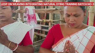 LEDP on weaving integrating natural dying training group-3 program