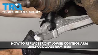 How To Replace Front Lower Control Arm 2002-09 Dodge Ram 1500