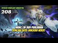WANG LIN JADI PAHLAWAN DENGAN SATU LANGKAH NEKAT | renegade immortal 208 SPOILER 