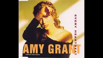 Amy Grant - Every Heartbeat
