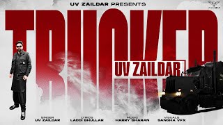 TRUCKER UV ZAILDAR (Official Video) LADDI BHULLAR Latest Punjabi Songs New Punjabi Song 2023