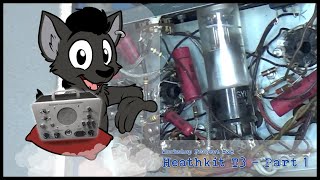 Heathkit T3 Rebuild - Part 1