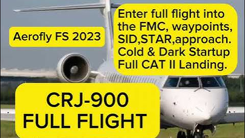 CRJ-900 FULL FLIGHT, FULL COCKPIT IMMERSION, AEROFLY FS 2023.