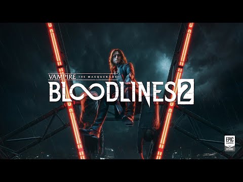 Vampire: The Masquerade - Bloodlines 2 Trailer