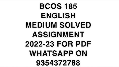 BCOS 185 ENGLISH MEDIUM SOLVED ASSIGNMENT 2022-23 FOR PDF WHATSAPP ON 9354372788