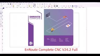 EnRoute Complete CNC V24.2 Full work with Windows 10/11 Bit 64