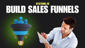 Build Your Sales Funnel Today With Systeme.io !