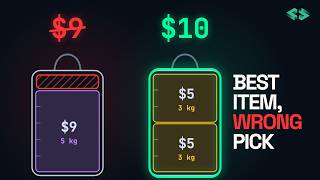 Why the Best Item Is the Wrong Pick (The Knapsack Problem)
