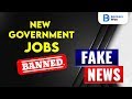 Ban on New Government Jobs | Fake News | Team AVP