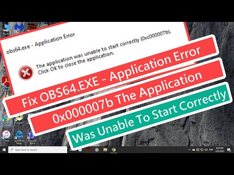 Fix OBS64.EXE Application Error 0xc000007b The Application Was Unable To Start Correctly