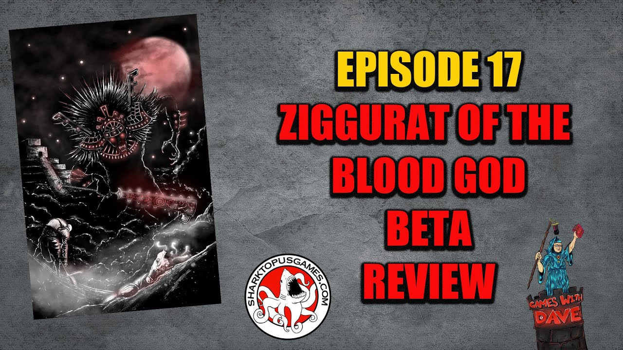 Episode 17 | Ziggurat of the Blood God Beta Review | ZineQuest 5