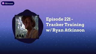 ABA Inside Track - Episode 221 - Tracker Training w/ Ryan Atkinson