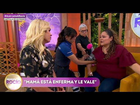“Mamá está enferma y le vale” Programa del 22 de septiembre del 2026 / Acércate Rocío