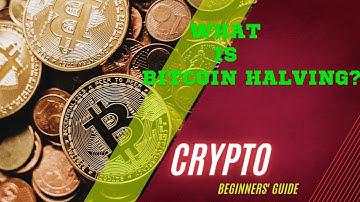 what is Bitcoin Halving: A Beginner