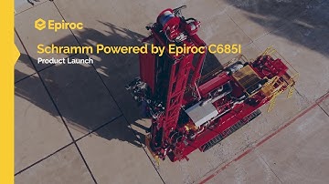 C685i Product Launch | Schramm Powered by Epiroc